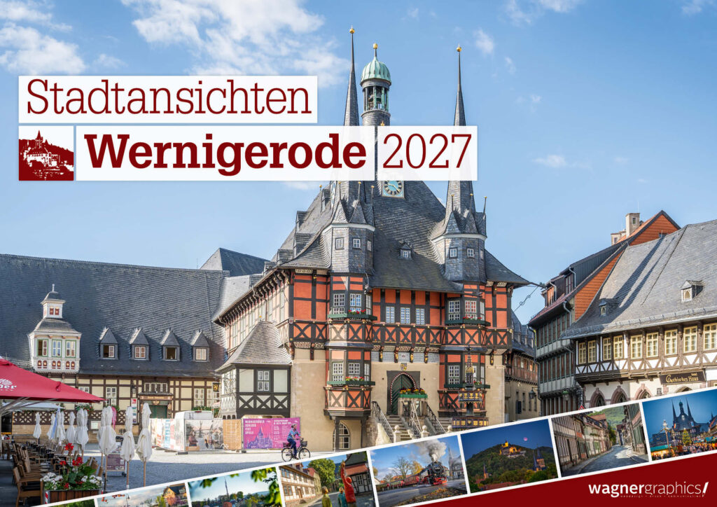 Kalender Stadtansichten Wernigerode 2027, Titelseite mit dem Rathaus